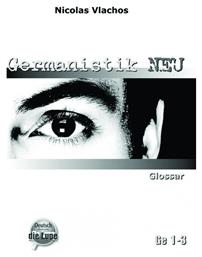 GERMANISTIK NEU GLOSSAR (GE 1-3)