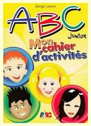 ABC JUNIOR MON CAHIER D'ACTIVITES