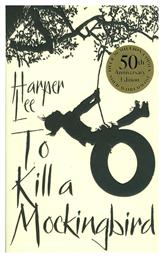 To Kill A Mockingbird, 50th Anniversary Edition