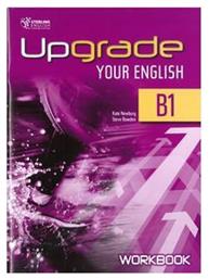 UPGRADE YOUR ENGLISH B1 workbook