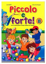 PICCOLO E FORTE B