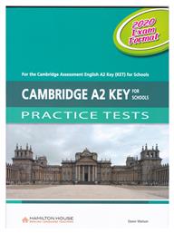 Cambridge A2 Key for Schools Practice Tests Student's Book 2020 Exam Format