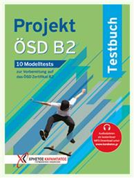 Projekt ÖSD B2 – Testbuch, 10 Modelltests zur Vorbereitung auf das ÖSD Zertifikat B2