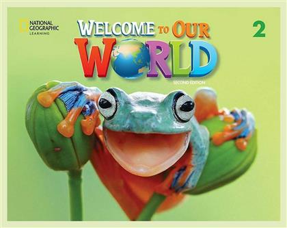 Welcome to Our World 2, With Online Practice And Student's Ebook