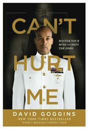 Can't Hurt me : Master your Mind and Defy the Odds