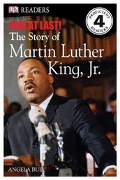 Free at Last! the Story of Martin Luther King, Dk Readers L4 (Hardcover)