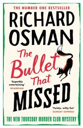 The Bullet That Missed