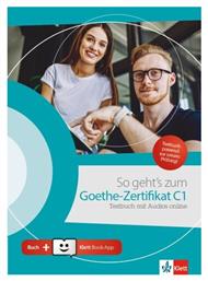 So Geht´s Zum Goethe-zertifikat C1, Testbuch + Audios + Klett Book-app