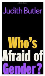 Who's Afraid Of Gender Judith Butler