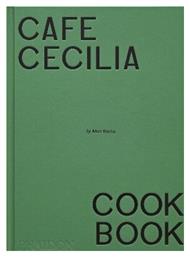 Café Cecilia Cookbook Max Rocha Phaidon Press Ltd 0910