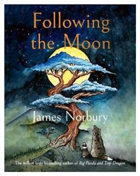 Following The Moon: From The International Bestselling Author Of Big Panda And Tiny Dragon James Norbury Michael Joseph Ltd από το Public