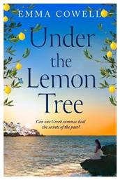 Under The Lemon Tree Emma Cowell Avon, A Division Of Harpercollins Publishers Ltd 0708