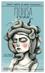 Great Women Of Greek Mythology– Medusa Of The Gorgons