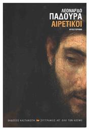 Αιρετικοί, Μυθιστόρημα